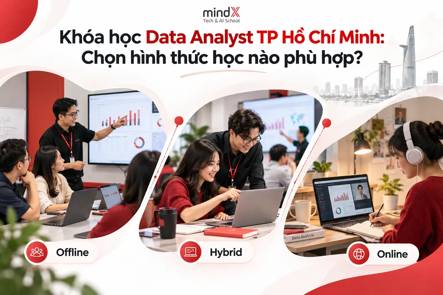 Khóa học Data Analyst TP Hồ Chí Minh: Nên học Offline, Hybrid hay Online?