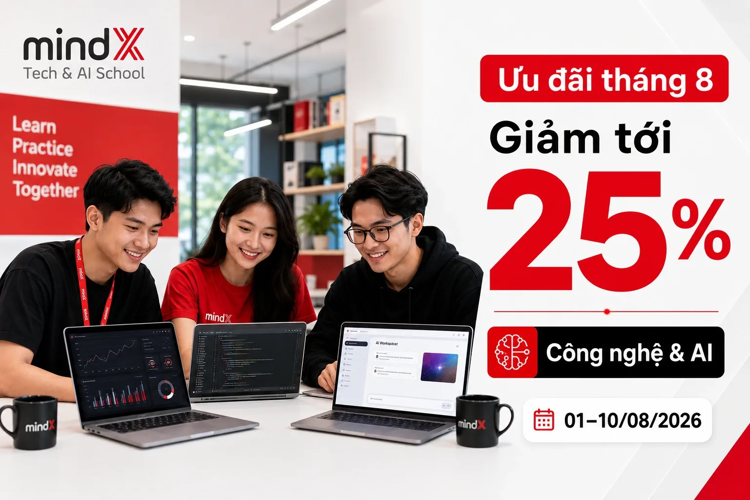 Ưu đãi tháng 8: Giảm tới 25% học phí các khóa Công nghệ & AI